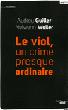 Le viol, un crime presque ordinaire - éditions Cherche Midi